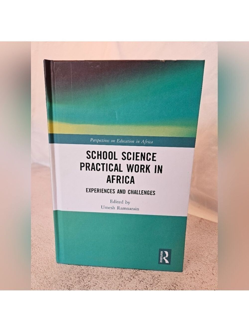 School Science Practical Work in Africa - 9780367202798 Hardcover, New w/ Dent